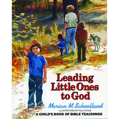Leading Little Ones to God: A Child's Book of Bible Teachings - Paperback