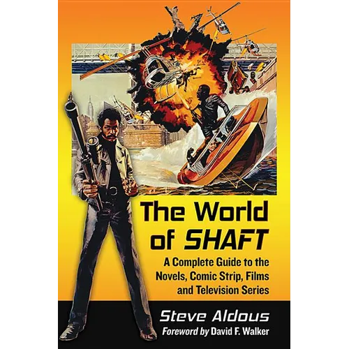 The World of Shaft: A Complete Guide to the Novels, Comic Strip, Films and Television Series - Paperback
