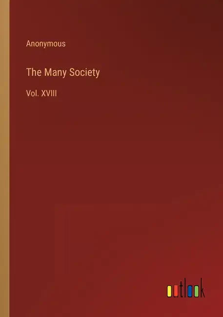 The Many Society: Vol. XVIII - Paperback