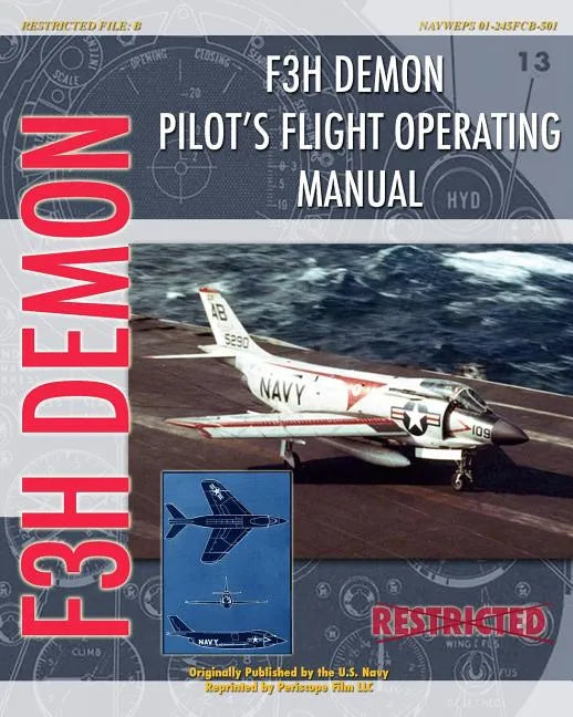 F3H Demon Pilot's Flight Operating Instructions - Paperback