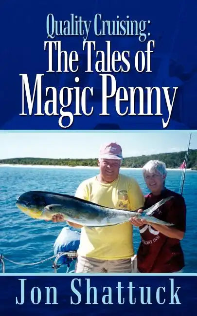 Quality Cruising: The Tales of Magic Penny - Paperback