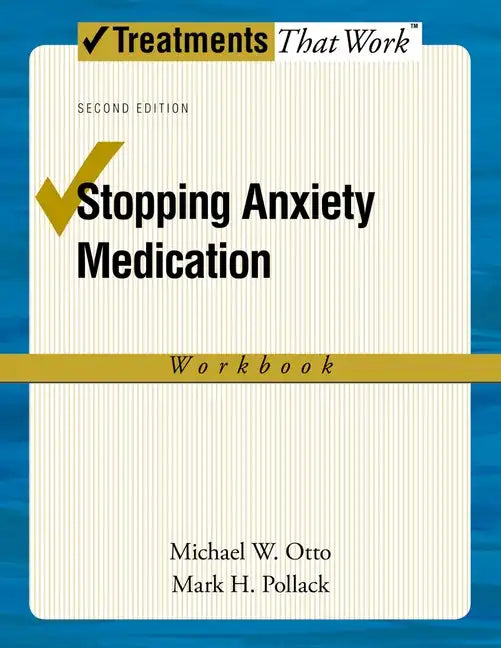 Stopping Anxiety Medication Workbook - Paperback