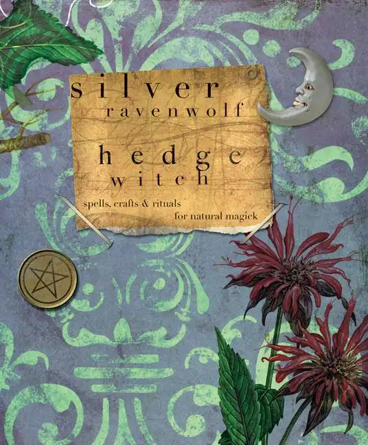 Hedgewitch: Spells, Crafts & Rituals for Natural Magick - Paperback