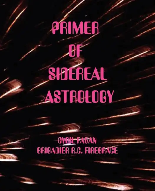 Primer of Sidereal Astrology - Paperback