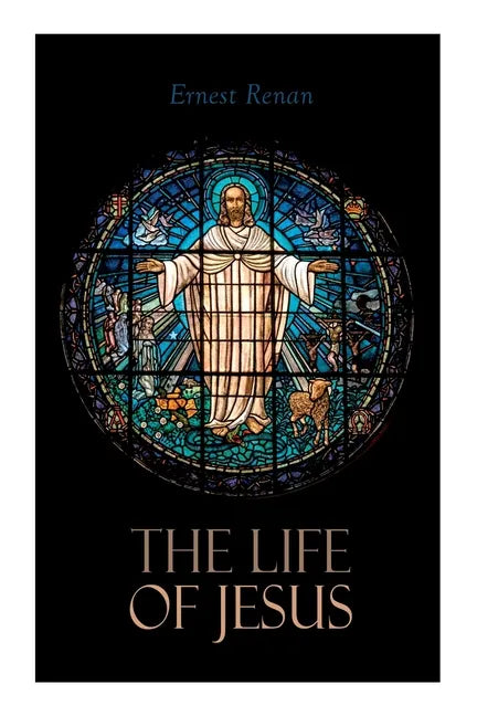 The Life of Jesus: Biblical Criticism and Controversies - Paperback