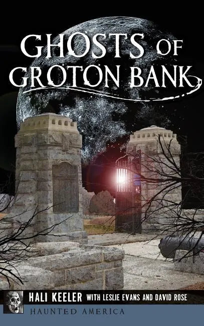 Ghosts of Groton Bank - Hardcover