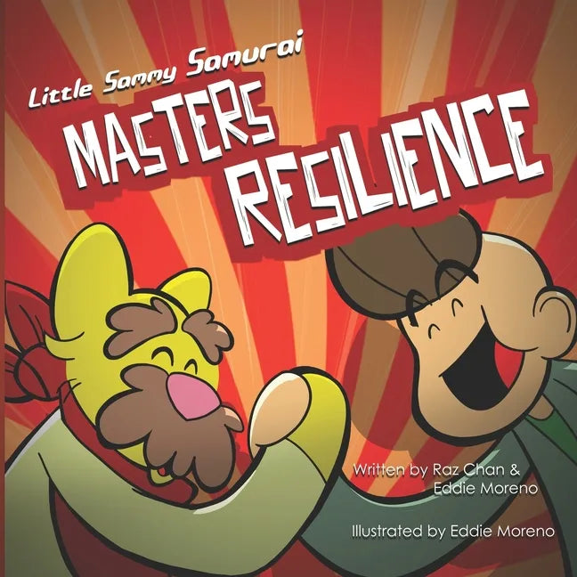 Little Sammy Samurai Masters Resilience: A Children's Book About Growth Mindset and Mental Toughness - Paperback