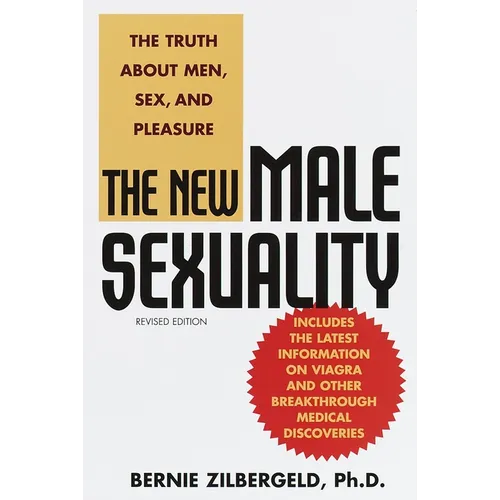 The New Male Sexuality: The Truth about Men, Sex, and Pleasure - Paperback