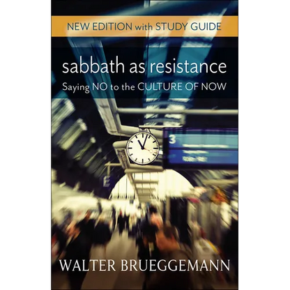 Sabbath as Resistance: New Edition with Study Guide - Paperback