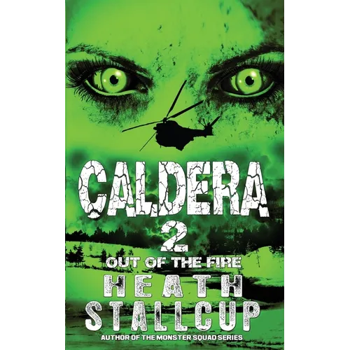 Caldera 2: Out Of The Fire - Paperback