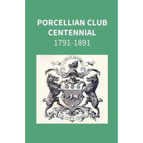 Porcellian Club Centennial 1791-1891 - Paperback