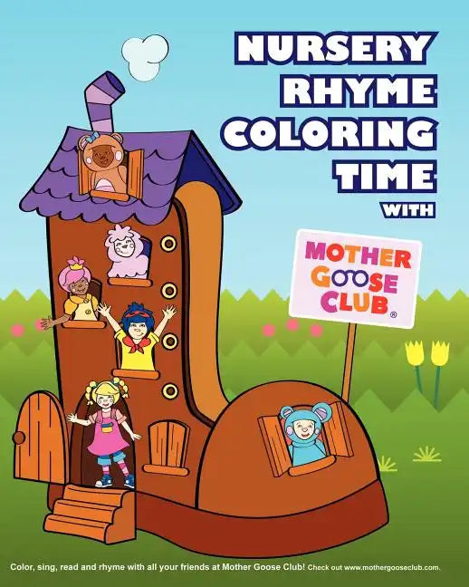 Nursery Rhyme Coloring Time with Mother Goose Club - Paperback