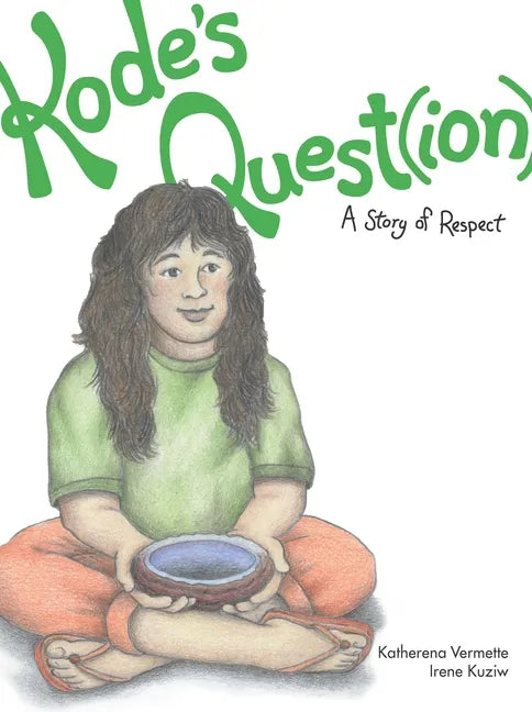 Kode's Quest(ion): A Story of Respect - Paperback