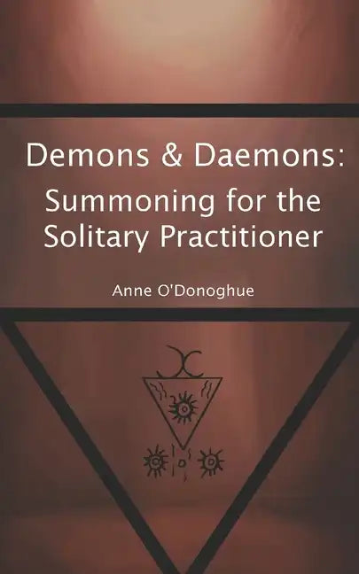 Demons & Daemons: Summoning for the Solitary Practitioner - Paperback