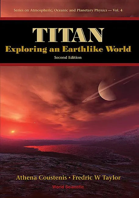 Titan: Exploring an Earthlike World (2nd Edition) - Hardcover