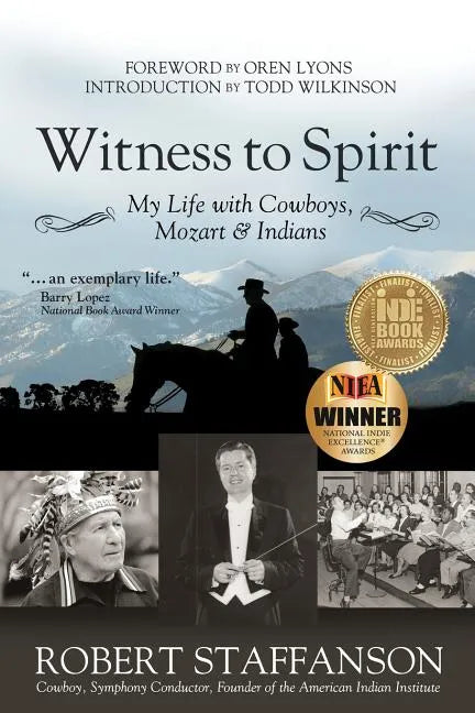 Witness to Spirit: My Life with Cowboys, Mozart & Indians - Paperback