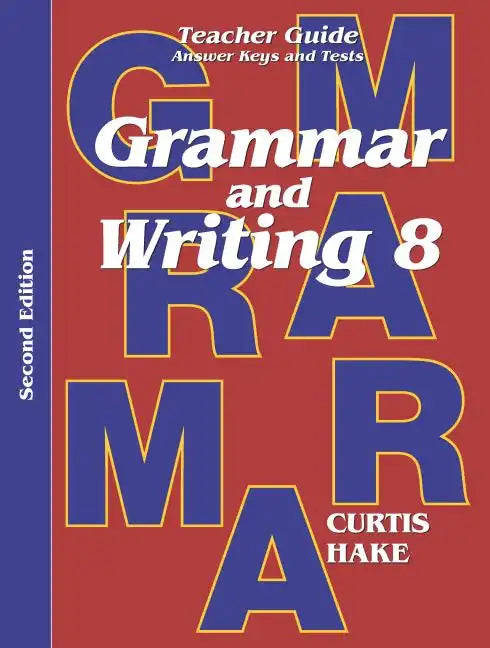 Grammar & Writing Teacher Edition Grade 8 2nd Edition 2014 - Paperback