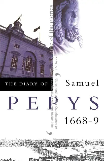 The Diary of Samuel Pepys: Volume IX - 1668-1669 - Paperback