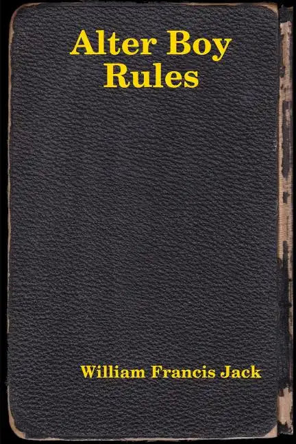 Alter Boy Rules - Paperback