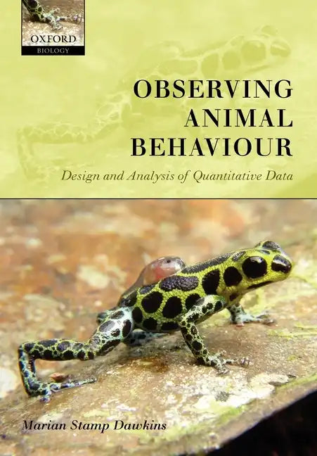 Observing Animal Behaviour: Design and Analysis of Quantitive Controls - Paperback