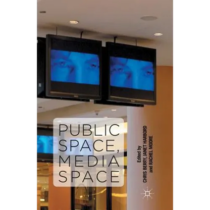 Public Space, Media Space - Paperback
