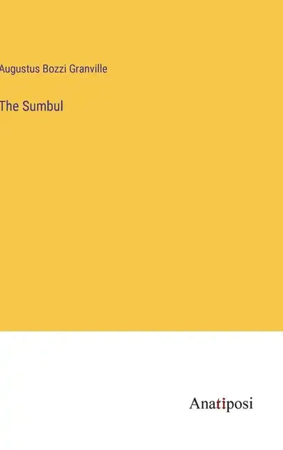 The Sumbul - Hardcover