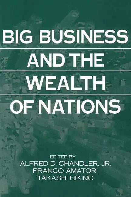 Big Business and the Wealth of Nations - Paperback