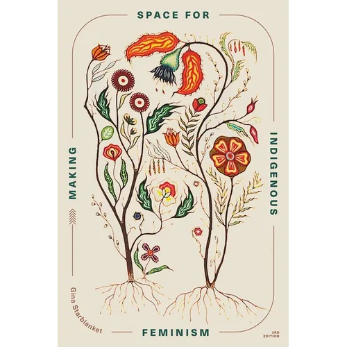 Making Space for Indigenous Feminism - Paperback