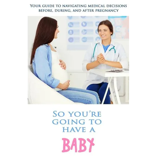 So You're Going To Have a Baby - Paperback