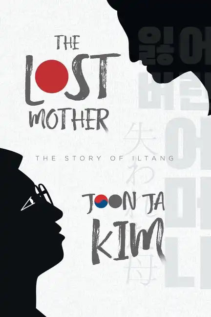 The Lost Mother: The Story of Iltang - Paperback