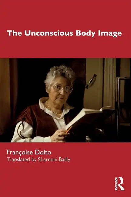 The Unconscious Body Image - Paperback