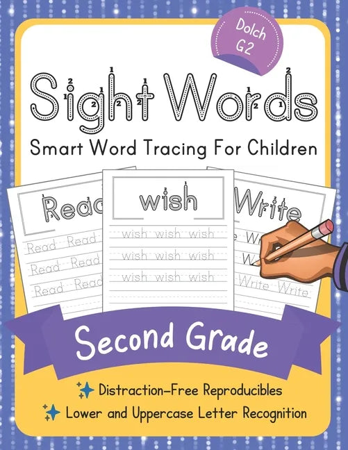 Dolch Second Grade Sight Words: Smart Word Tracing For Children. Distraction-Free Reproducibles for Teachers, Parents and Homeschooling - Paperback