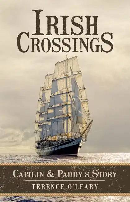 Irish Crossings: Caitlin & Paddy's Story - Paperback