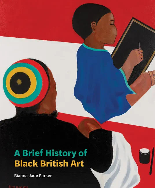 A Brief History of Black British Art - Paperback