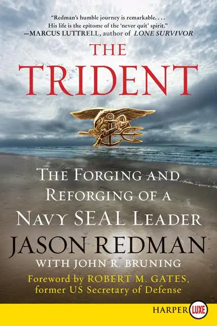 The Trident: The Forging and Reforging of a Navy Seal Leader - Paperback