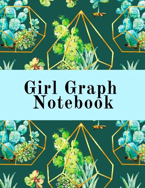 Girl Graph Notebook: Squared Coordinate Paper Composition Notepad - Quadrille Paper Book for Math, Graphs, Algebra, Physics & Science Lesso - Paperback