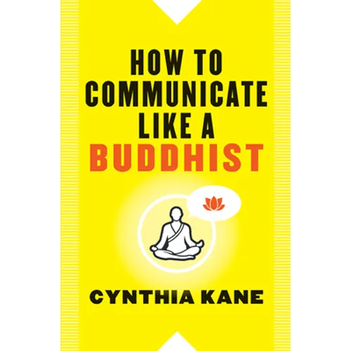 How to Communicate Like a Buddhist - Paperback