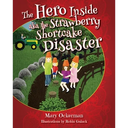 The Hero Inside aka The Strawberry Shortcake Disaster - Paperback