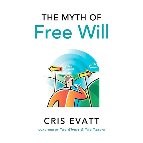 The Myth of Free Will - Paperback