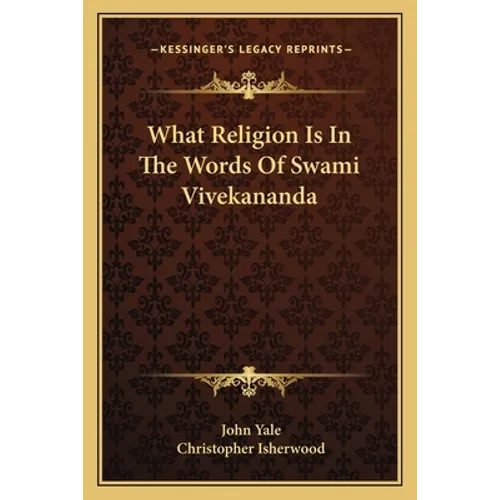 What Religion Is In The Words Of Swami Vivekananda - Paperback