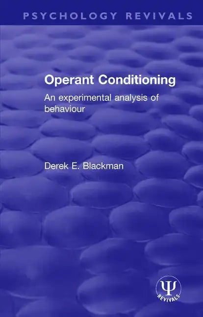 Operant Conditioning: An Experimental Analysis of Behaviour - Paperback