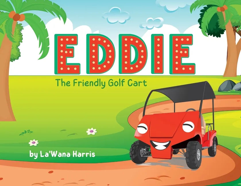 Eddie The Friendly Golf Cart - Paperback