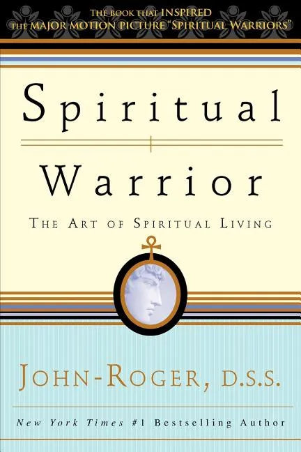 Spiritual Warrior: The Art of Spiritual Living - Paperback