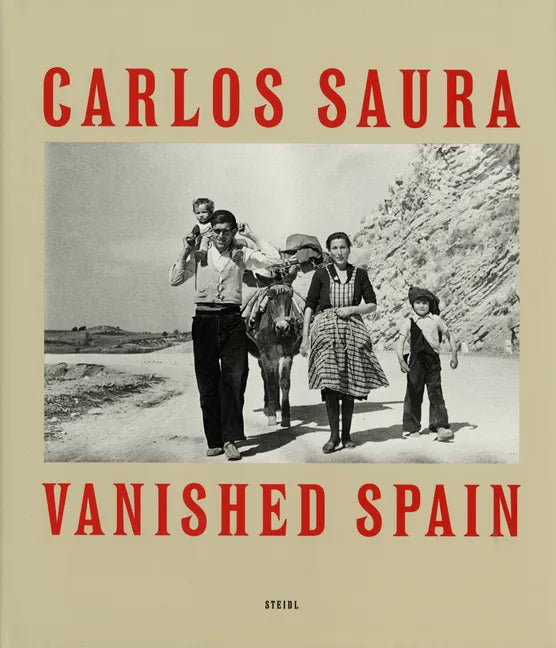 Carlos Saura: Espa�a A�os 50 - Hardcover