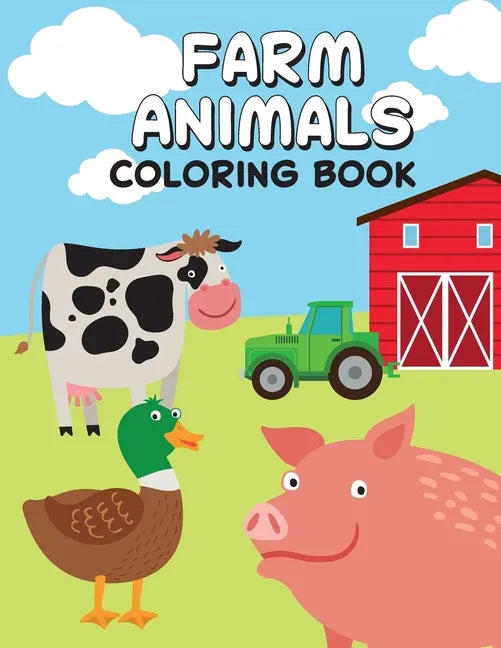 Farm Animals Coloring Book: Children's Coloring Book: Farm Animals - Paperback