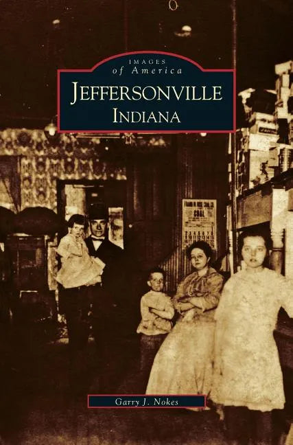 Jeffersonville Indiana - Hardcover