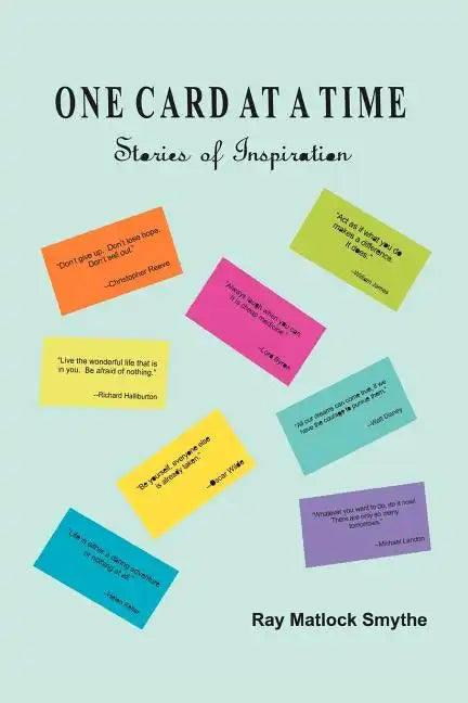 One Card at a Time: Stories of Inspiration - Paperback