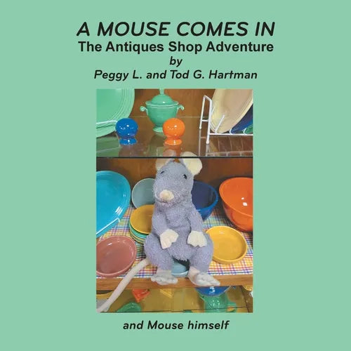 A Mouse Comes In: The Antiques Shop Adventure - Paperback