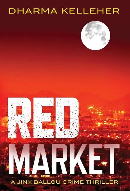 Red Market: A Jinx Ballou Crime Thriller - Hardcover