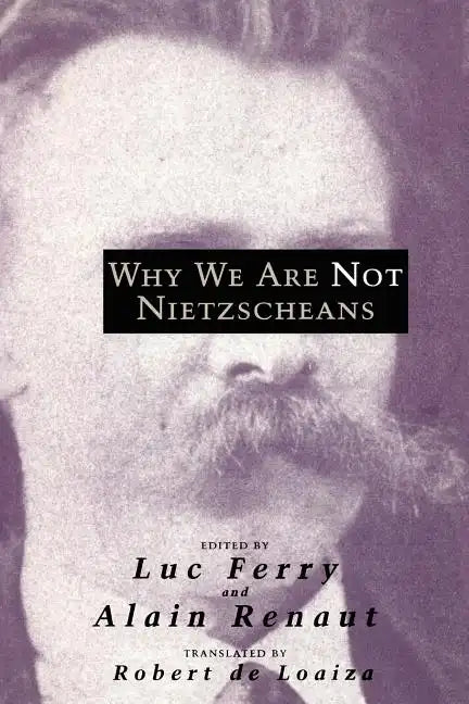 Why We Are Not Nietzscheans - Paperback